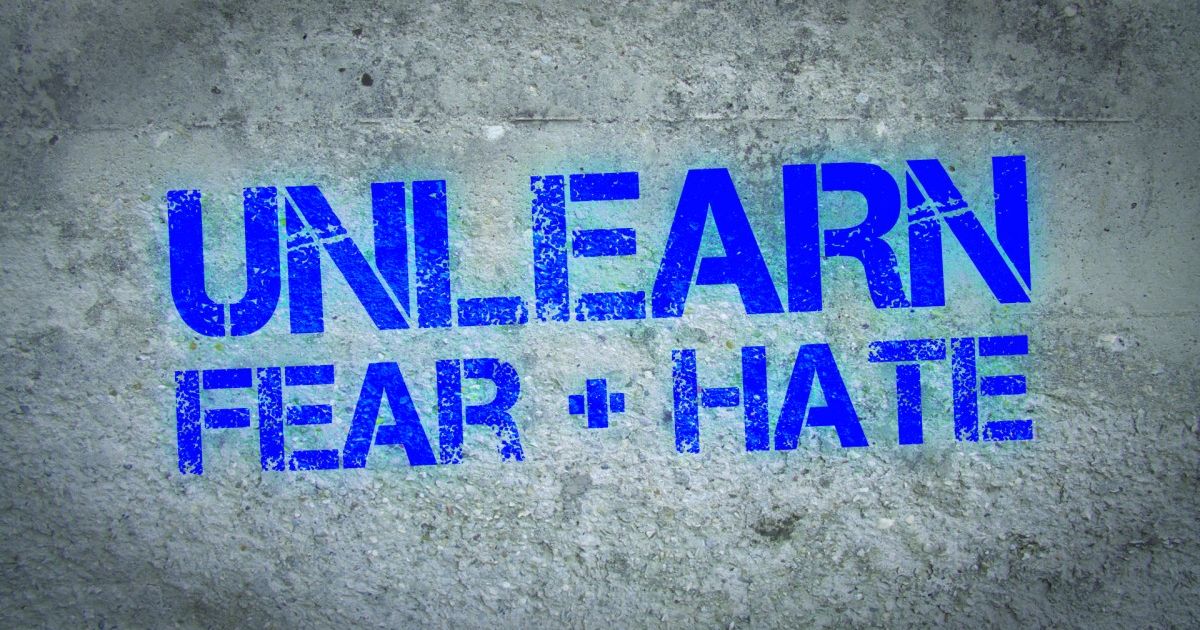 2017 Lenten Theme: Unlearn Fear + Hate