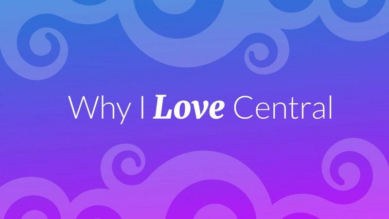 Why I Love Central - Gwen Hart